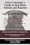 Iowa Consumer's Guide to Dog Bites : 5 Insider's Secrets to Not Getting Bitten by Your Dog, Walker, Corey J., 1598728393