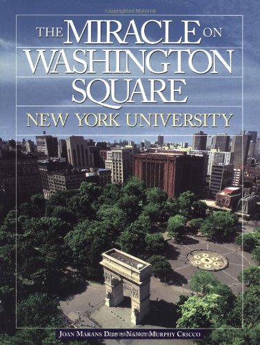The Miracle on Washington Square: New York University
