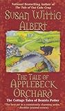 The Tale of Applebeck Orchard (Cottage Tales of Beatrix Potter, Book 6)