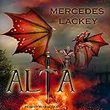 Alta: Dragon Jousters Series, Book 2 by Mercedes Lackey, Ryan Burke