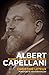 Albert Capellani: Pioneer of the Silent Screen (Screen Classics) by 