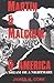Martin & Malcolm & America: A Dream or a Nightmare