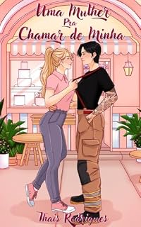 Livro Uma mulher pra chamar de minha (Amores possíveis Livro 3)