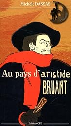 Au pays d'Aristide Bruant