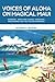 Voices of Aloha on Magical Maui (Voices of Maui) (Volume 1) by Norman G. Bezane