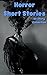 Horror Short Stories: 20 Story Collection