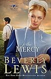 The Mercy (The Rose Trilogy, Book 3) by Beverly Lewis