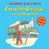 Curious George and the Dump Truck