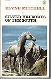 Front cover for the book Silver Brumbies of the South by Elyne Mitchell