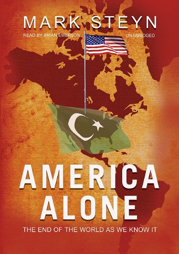 America Alone: The End of the World as We Know It