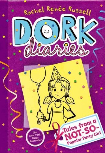 Tales from a Not so popular Party Girl (Dork Diaries) Tales from a Not so popular Party Girl