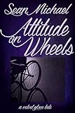 Attitude on Wheels: A Velvet Glove Tale