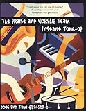 Praise and Worship Team Instant Tune-Up, The