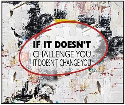 Makoroni - IF IT Doesn't Challenge You IT Doesn't Change You Motivation - Jigsaw Puzzle, 30 pcs.