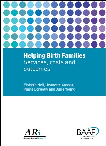 Helping Birth Families: Services, Costs and Outcomes Helping Birth Families: Services, Costs and Outcomes