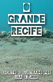 Livro O Grande Recife (A Serie da Natureza Livro 2)