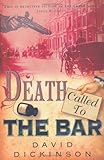 Front cover for the book Death Called to the Bar by David Dickinson