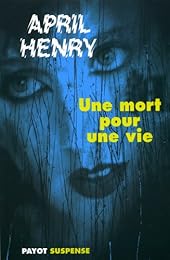Une mort pour une vie