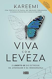 Livro Viva com leveza: E liberte-se do estresse, da ansiedade e da insegurança.