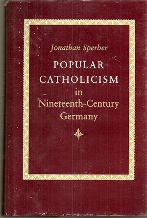 Popular Catholicism in Nineteenth-Century Germany