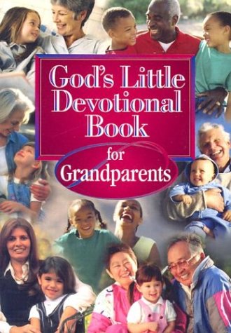 God's Little Devotional Book for Grandparents (God's Little Devotional Book Series)