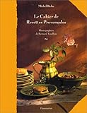 Le cahier de recettes provençales by