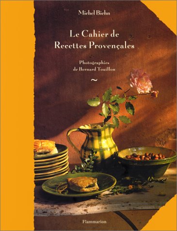 Le cahier de recettes provençales by Michel Biehn (Paperback)