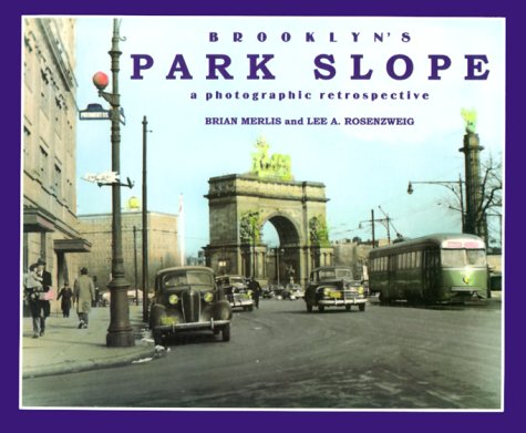 Brooklyn's Park Slope: A Photographic Retrospective