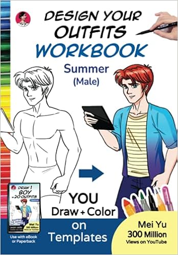 Amazon Com Design Your Outfits Workbook Summer Male Anime Manga Character Design Body Templates For Designing Fashion Outfits Drawing Book For How To Teens Adults Design Your Own Workbooks