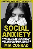 Image de Social Anxiety: Overcoming Social Anxiety And Shyness! Overcome Fear And Stop Worrying, Learn How To Be Confident And More Outgoing, Relieve Stress, A