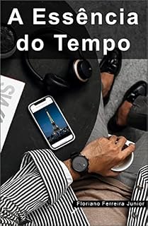Livro A ESSÊNCIA DO TEMPO: Suspense e mistério em Paris