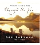 My Heart-Christ's Home: Munger, Robert Boyd: 9780877840756: Amazon.com ...