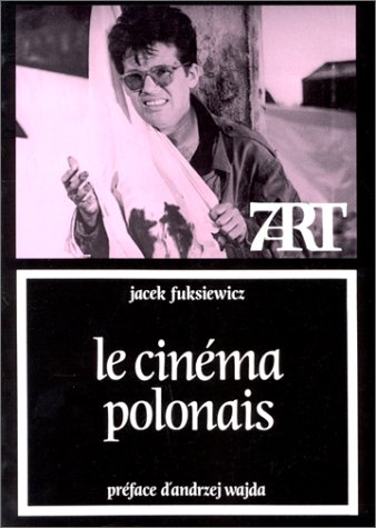 Le cinéma polonais (7e art) (French Edition)
