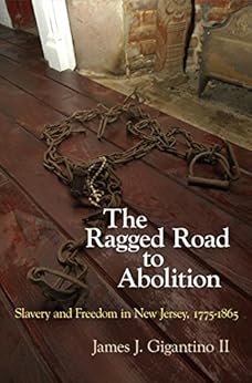Amazon Com The Ragged Road To Abolition Slavery And