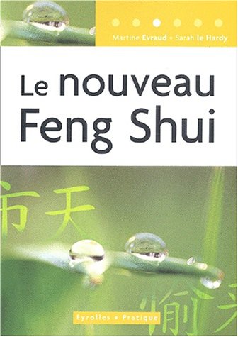 Le  nouveau feng shui