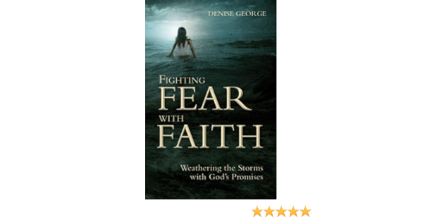 fighting fear with faith