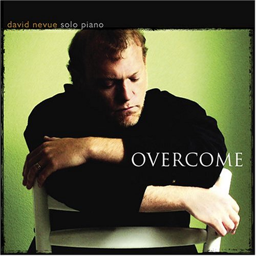 david nevue overcome