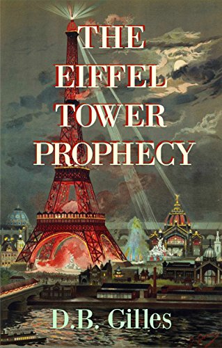 The Eiffel Tower Prophecy: Young Adult Time Travel Thriller