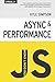 You Don't Know JS: Async & Performance