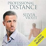 Professional Distance: Thorne and Dash, Book 1 by
