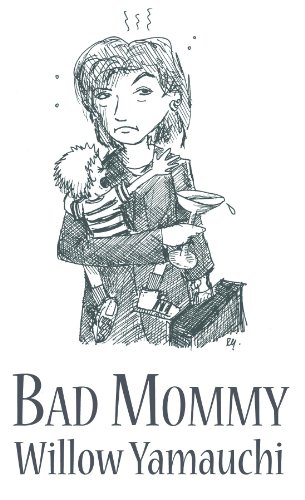 Bad Mommy