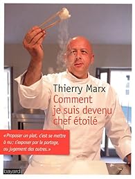 Comment je suis devenu chef toile par Thierry Marx