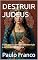 Livro DESTRUIR JUDEUS: O Dia que Era para ser de Destruição e se Tornou Dia de Festa (Poesias & Autoajuda)