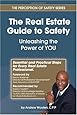 The Real Estate Guide to Safety: Unleashing the Power of YOU (Volume 1)