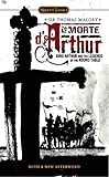 Le Morte D'Arthur: King Arthur and the Legends of the Round Table (Signet Classics) by Keith Baines, Thomas Malory