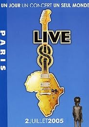 Live 8 - Paris - Un Jour, Un Concert, Un Seul Monde - 2 Juillet 2005