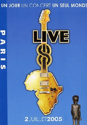 Live 8 - Paris - Un Jour, Un Concert, Un Seul Monde - 2 Juillet 2005