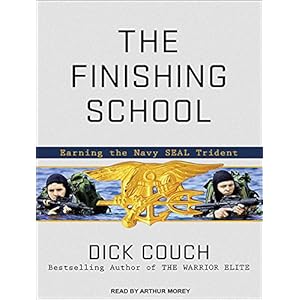 The Finishing School: Earning the Navy SEAL Trident