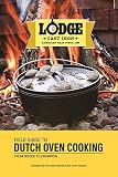 Lodge Field Guide to Dutch Oven Cooking Cookbook