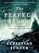 Book cover for The Perfect Storm: A True Story of Men Against the Sea